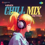 Hindi Chill Mix Retro - Alka Yagnik Song Download