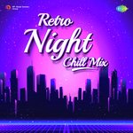 Retro Night Chill Mix - Alka Yagnik Song Download
